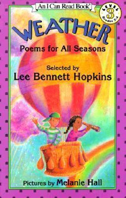 Weather : Poems for All Seasons: An I Can Read Book Level 3