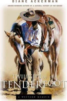 Twilight of the Tenderfoot : A Western Memoir