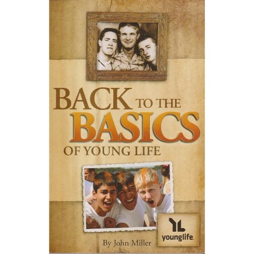 Back to the Basics of Young Life