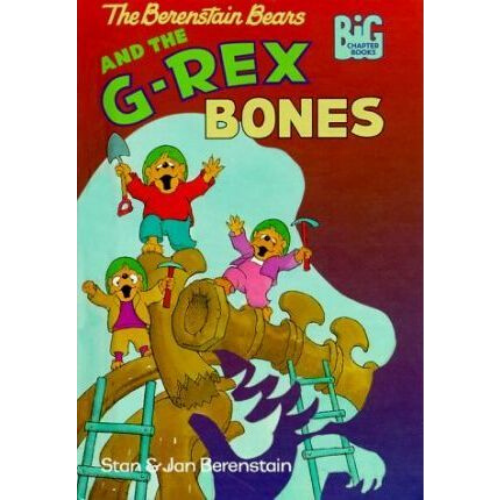 The Berenstain Bears: The G-rex Bones