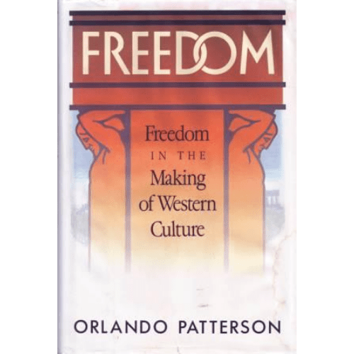 Freedom: Freedom in the Making of Western Culture Vol I