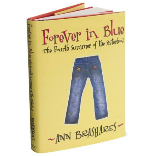 Forever in Blue : The Fourth Summer of the Sisterhood
