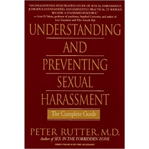 Understanding and Preventing Sexual Harassment : The Complete Guide
