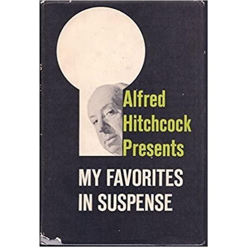 Alfred Hitchcock Presents: My Favorites in Suspense