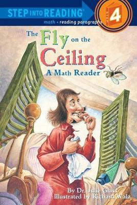 Step Into Reading Step 4: The Fly on the Ceiling : A Math Reader
