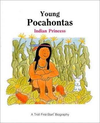 Young Pocahontas: Indian Princess