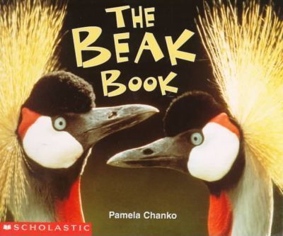 The Beak Book by Pamela Chanko