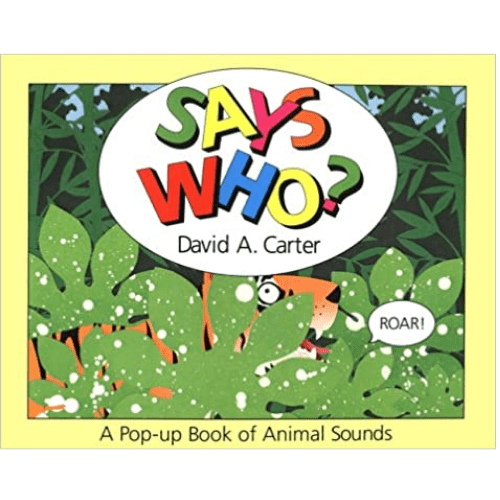 Says Who?: A Pop-Up Book of Animal Sounds