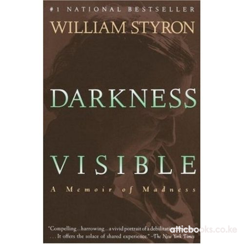 Darkness Visible : A Memoir of Madness