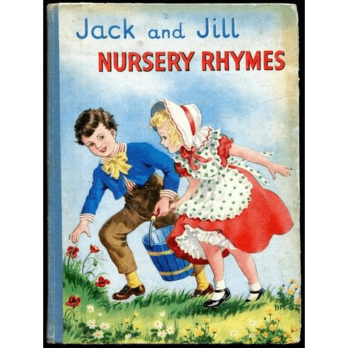Jack and Jill: A Traditional Nursery Rhyme