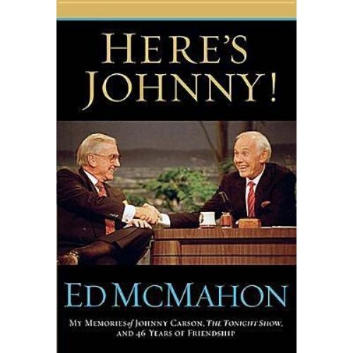 Here's Johnny! : My Memories of Johnny Carson, the Tonight Show, and 46 Years of Friendship