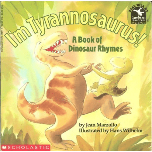 I'm Tyrannosaurus!: A Book of Dinosaur Rhymes