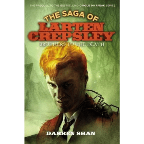 The Saga of Larten Crepsley #4: Brothers to the Death