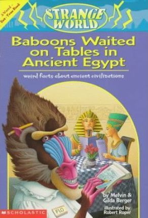 Baboons Waited on Tables in Ancient Egypt : Weird Facts about Ancient Civilizations