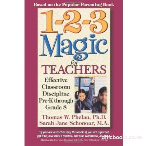 1-2-3 Magic for Teachers : Effective Classroom Discipline Pre-k Through Grade 8