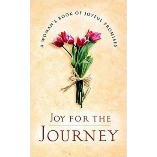 Joy for the Journey : A Women's Book of Joyful Promises