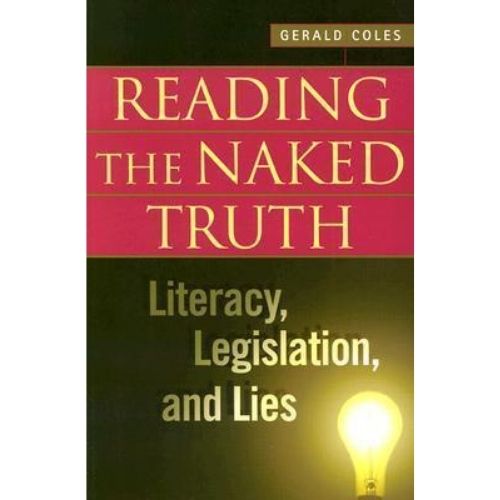 Reading the Naked Truth : Literacy, Legislation, and Lies