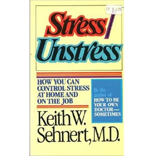 Stress/Unstress: How You Can Control Stress