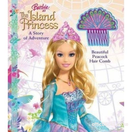 Barbie as the Island Princess : A Story of Adventure