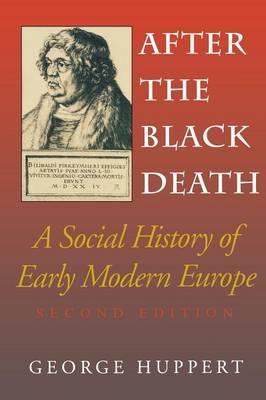 After the Black Death, Second Edition : A Social History of Early Modern Europe