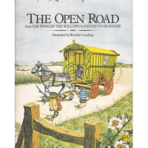 The Open Road : From the Wind in the Willows