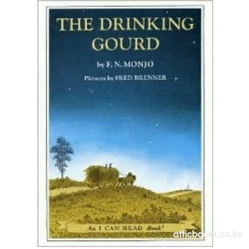 The Drinking Gourd : A Story of the Underground Railroad