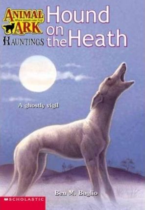 Animal Ark Hauntings #6: Hound on the Heath