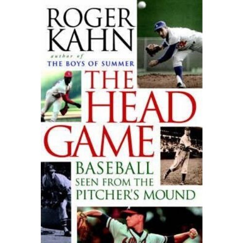 The Head Game : Baseball Seen from the Pitcher's Mound