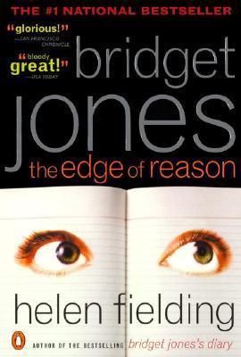 Bridget Jones: The Edge of Reason : A Novel
