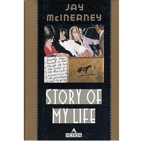 Story of My Life by  Jay McInerney