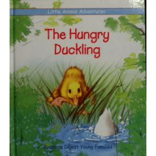 The Hungry Duckling (Little Animal Adventures Series)
