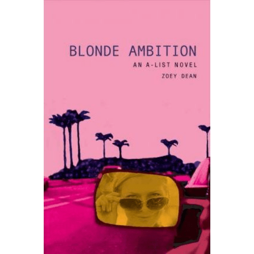 Blonde Ambition : An A-list Novel