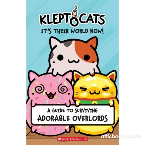 Kleptocats: It's Their World Now!