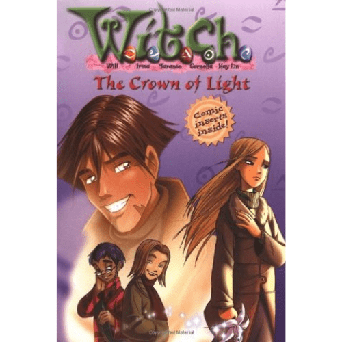 W.I.T.C.H. Chapter Books #11: The Crown of Light