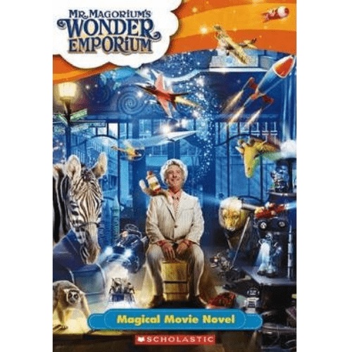 Mr Magorium's Wonder Emporium: Magical Movie Novel