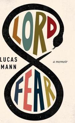 Lord Fear : A Memoir