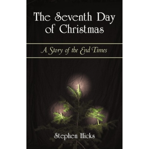 The Seventh Day of Christmas : A Story of the End Times