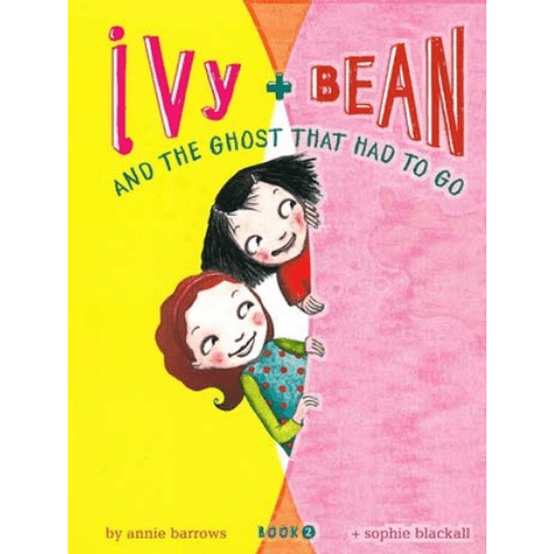 Ivy & Bean #2: Ivy and Bean and the Ghost That Had to Go