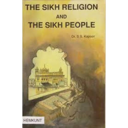 The Sikh Religion and the Sikh People