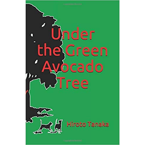 Under the Green Avocado Tree