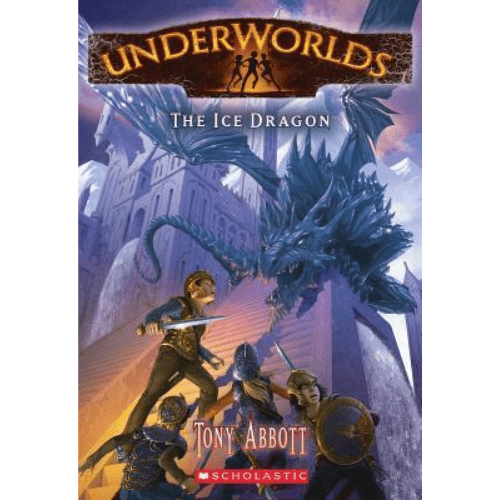 Underworlds #4: The Ice Dragon