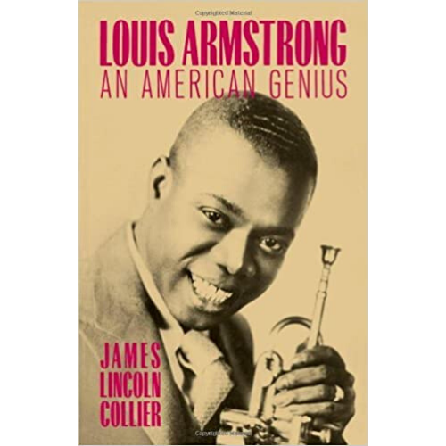 Louis Armstrong, an American Genius