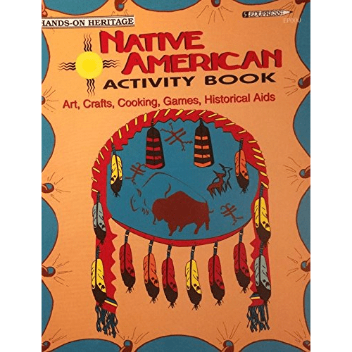 Native American Activity Book : Arts, Crafts, Cooking & Historical AIDS