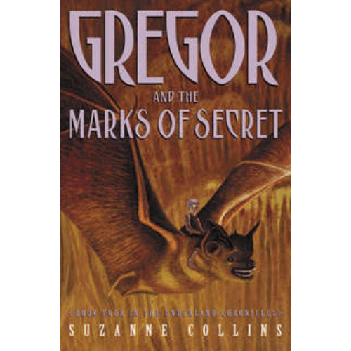 Underland Chronicles #4:  Gregor and the Marks of Secret