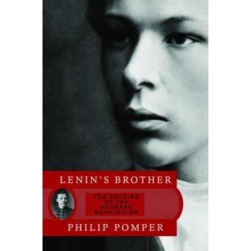 Lenin's Brother : The Origins of the October Revolution
