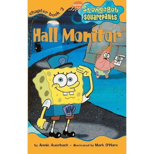 Sponge Bob SquarePants Chapter Books #3: Hall Monitor