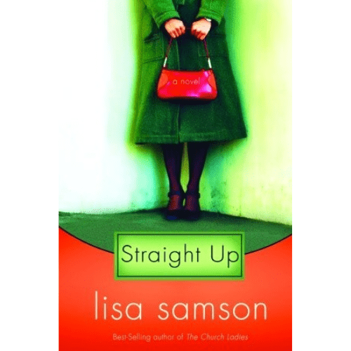 Straight Up : A Novel