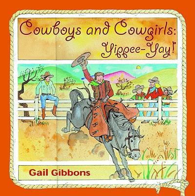 Cowboys and Cowgirls : Yippee-Yay!