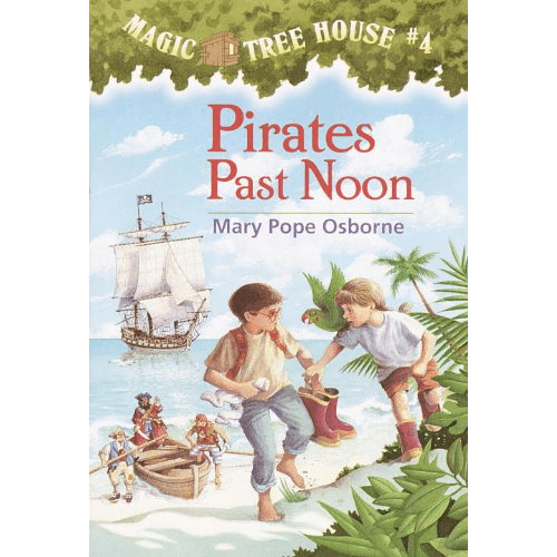 Magic Tree House #4: Pirates Past Noon