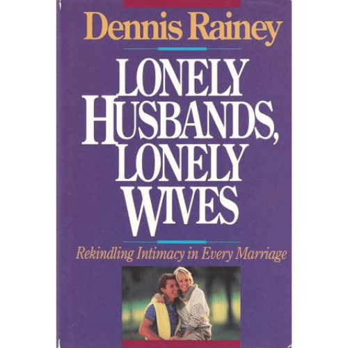 Lonely Husbands, Lonely Wives: Rekindling Intimacy in Every Marriage